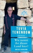 Cover-Bild zum Titel 'Wie nennt ihr dieses Land hier?' von 'Tuvia Tenenbom'