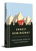 Cover-Bild zum Titel 'Por Quién Doblan Las Campanas (Edición Especial En Tapa Dura) / For Whom the Bell Tolls (Special Hardcover Edition)' von 'Ernest Hemingway'