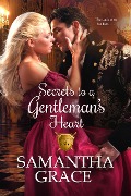 Secrets to a Gentleman's Heart (Gentlemen of Intrigue, #1) - Samantha Grace