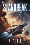 Cover-Bild zum Titel 'STARBREAK (Sternenimperium, #1)' von 'A. Phill'
