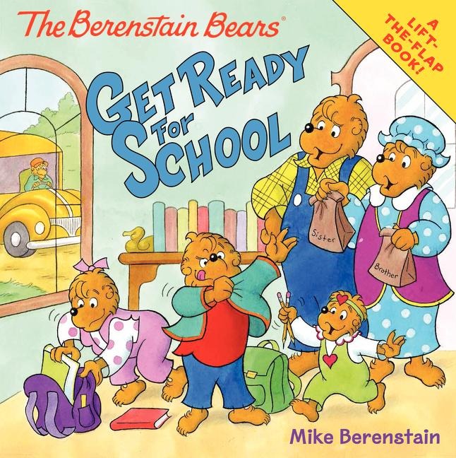 The Berenstain Bears Get Ready for School - Mike Berenstain