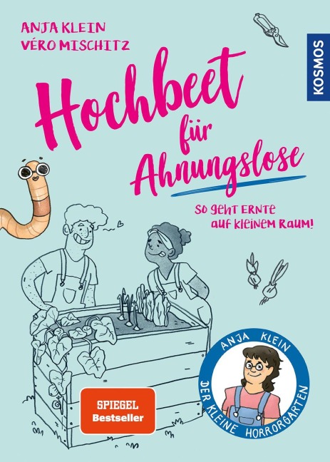 Hochbeet für Ahnungslose - Anja Klein, Véro (Veronika) Mischitz