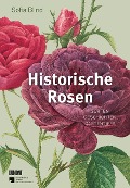 Cover-Bild zum Titel 'Historische Rosen' von 'Sofia Blind'