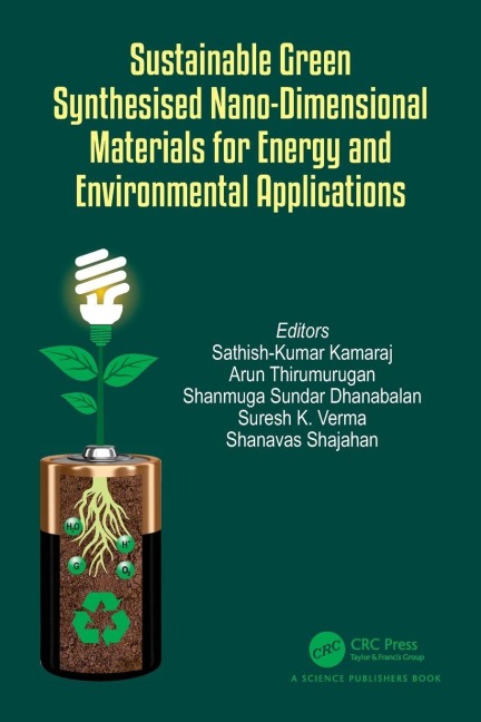 Sustainable Green Synthesised Nano-Dimensional Materials for Energy and Environmental Applications - 