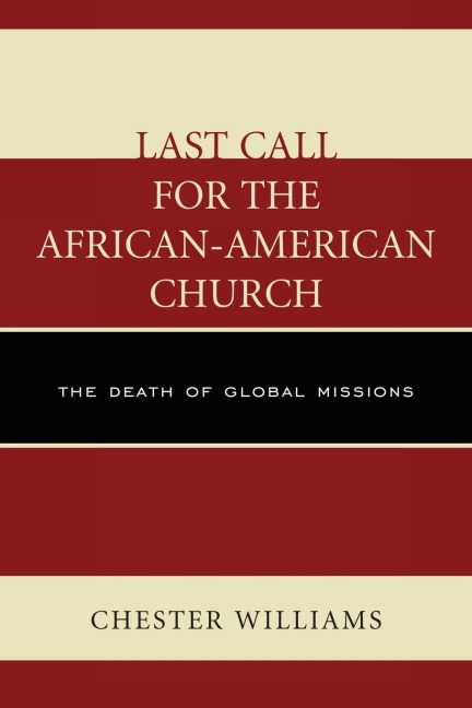 Last Call for the African-American Church - Chester Williams