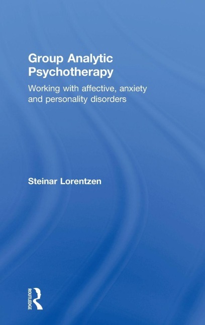 Group Analytic Psychotherapy - Steinar Lorentzen