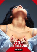 Cover-Bild zum Titel 'O steht für Orgasmus' von 'Mia Graf'