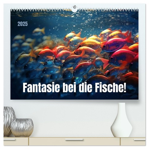 Fantasie bei die Fische! (hochwertiger Premium Wandkalender 2025 DIN A2 quer), Kunstdruck in Hochglanz - Kerstin Waurick