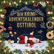 Cover-Bild zum Titel 'Der Krimi-Adventskalender Osttirol' von 'Aaron Friedrich'