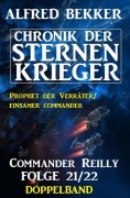 Cover-Bild zum Titel 'Commander Reilly Folge 21/22 Doppelband: Chronik der Sternenkrieger' von 'Alfred Bekker'