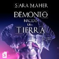 El demonio nacido de la tierra - Sara Maher