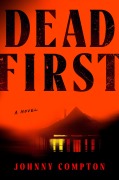 Cover-Bild zum Titel 'Dead First' von 'Johnny Compton'