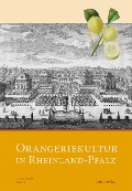 Cover-Bild zum Titel 'Orangeriekultur in Rheinland-Pfalz' von ''