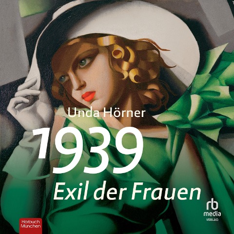 1939 - Exil der Frauen - Unda Hörner