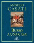 Cover-Bild zum Titel 'Busso a una casa' von 'Angelo Casati'