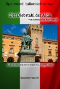 Cover-Bild zum Titel 'Der Diebstahl der Aida - Sprachkurs Italienisch-Deutsch B1' von 'Alessandra Barabaschi'