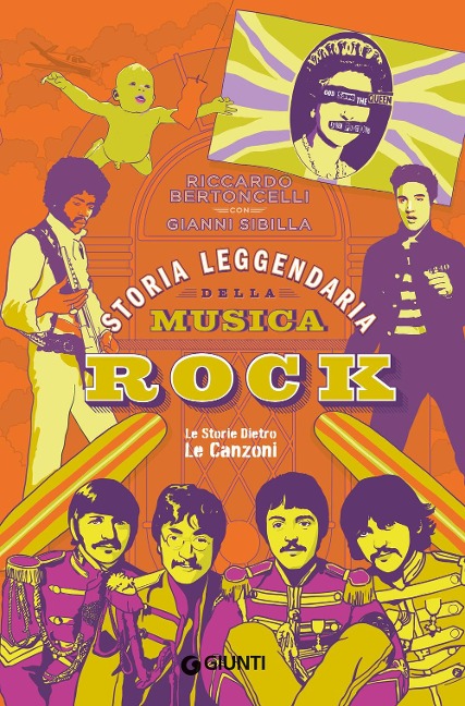 Storia leggendaria della musica rock - Riccardo Bertoncelli, Gianni Sibilla