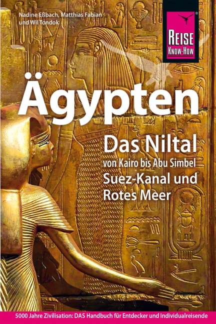 Reise Know-How Reiseführer Ägypten - Nadine Eßbach, Matthias Fabian, Wil Tondok