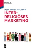 Cover-Bild zum Titel 'Interreligiöses Marketing' von 'Katja Gelbrich, Stefan Müller'