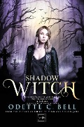 Shadow Witch Episode One - Odette C. Bell