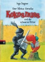 Der kleine Drache Kokosnuss und der schwarze Ritter - Ingo Siegner