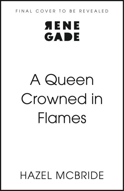 A Queen Crowned in Flames - Hazel McBride