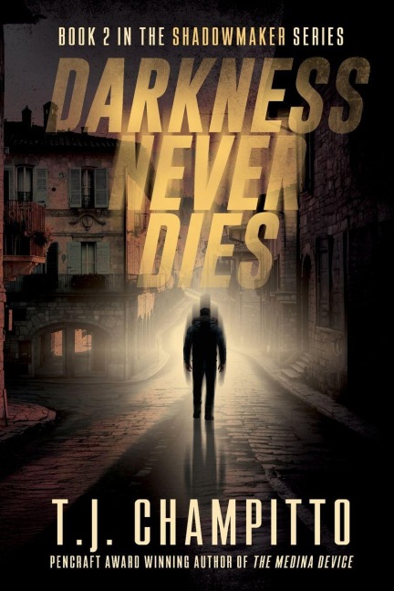 Darkness Never Dies - T J Champitto