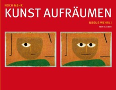 Cover-Bild zum Titel 'Noch mehr Kunst aufräumen' von 'Ursus Wehrli'