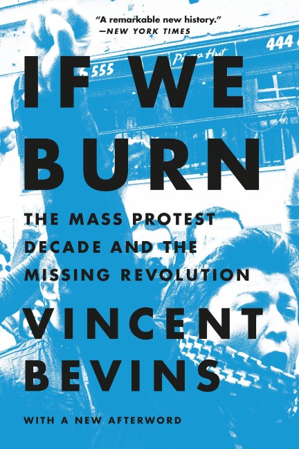 If We Burn - Vincent Bevins