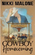 Cowboy Homecoming (Cahill Cattle Company, #2) - Peggy Mckenzie, Nikki Malone