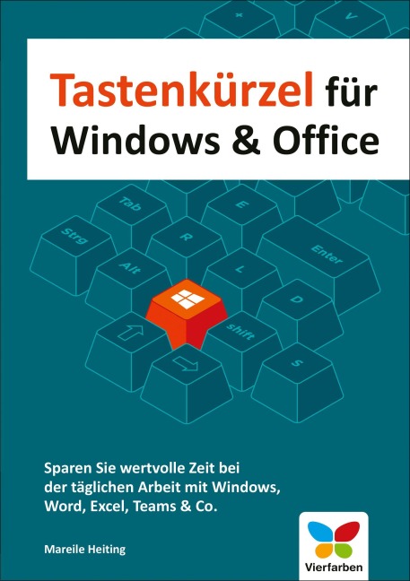 Tastenkürzel für Windows & Office - Mareile Heiting