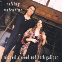 Rolling Valentine - Michael/Beth Gali Elwood