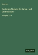Cover-Bild zum Titel 'Deutsches Magazin für Garten- und Blumenkunde' von 'Anonym'
