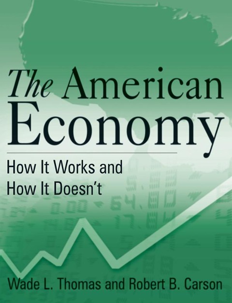 The American Economy - Wade L. Thomas, Robert B. Carson