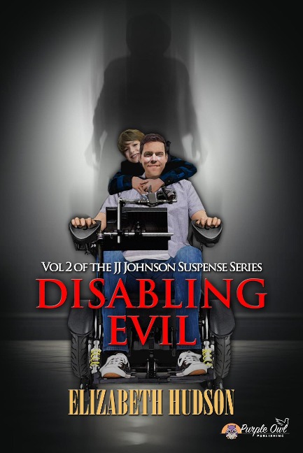 Disabling Evil (JJ Johnson Suspense, #2) - Elizabeth Crounse