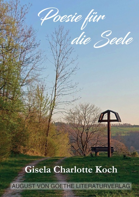 Poesie für die Seele - Gisela Charlotte Koch