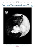 Sei das Yin zu meinem Yang (Wandkalender 2025 DIN A4 hoch), CALVENDO Monatskalender - Kerstin Waurick