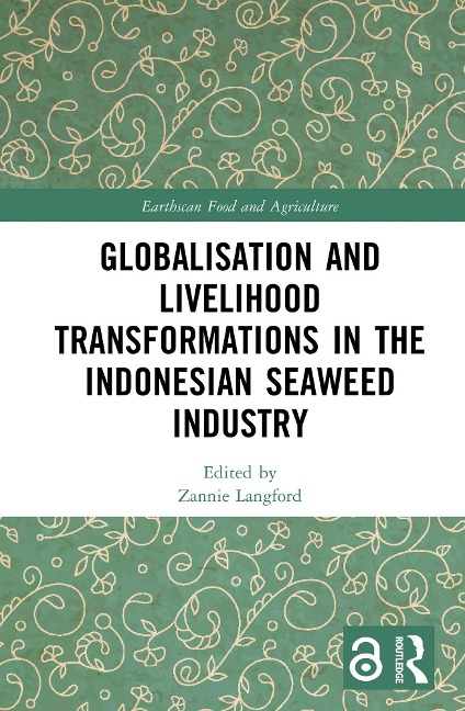 Globalisation and Livelihood Transformations in the Indonesian Seaweed Industry - 