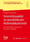 Unterrichtsqualität im sprachbildenden Mathematikunterricht - Philipp Neugebauer