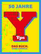 Cover-Bild zum Titel '50 Jahre YPS' von 'Derib'