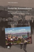 Cover-Bild zum Titel 'Pionier der Kommunikation' von 'Ruth Freiburghaus'