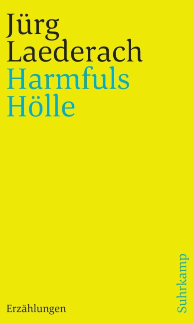 Harmfuls Hölle - Jürg Laederach