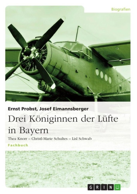 Drei Königinnen der Lüfte in Bayern - Ernst Probst, Josef Eimannsberger