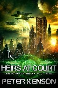 Heirs at Court (The Marmoros Trilogy, #3) - Peter Kenson