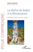 Cover-Bild zum Titel 'Le Mythe de Babel à la Renaissance' von 'Myriam Jacquemier'