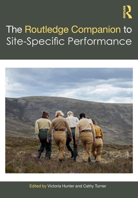 The Routledge Companion to Site-Specific Performance - 