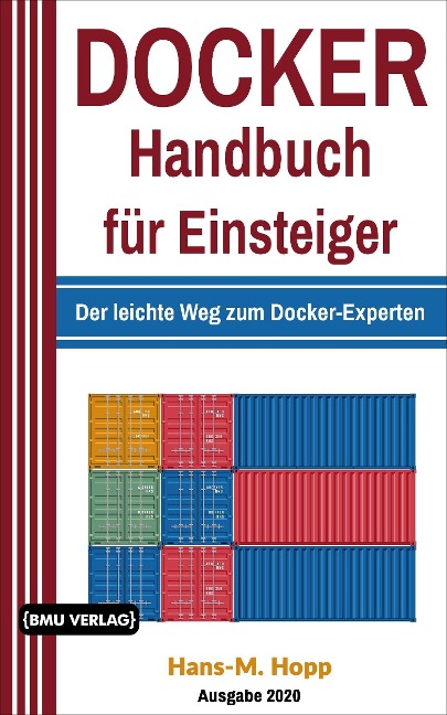 Docker Handbuch für Einsteiger - Hans-M. Hopp