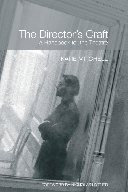 The Director's Craft - Katie Mitchell