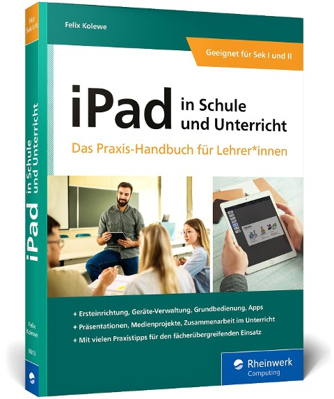 iPad in Schule und Unterricht - Felix Kolewe