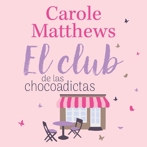 El club de las chocoadictas - Carole Matthews